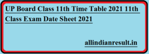 UP Board Class 11th Time Table 2023 11th Class Exam Date Sheet 2022-23