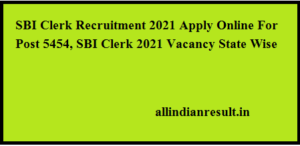 SBI Clerk Recruitment 2021 Apply Online