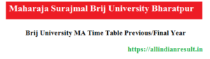 Brij University MA Previous & Final Year Time Table 2023