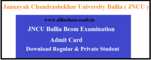 JNCU Bcom Final Year Admit Card 2023 Jannayak Chandrashekhar University Hall Ticket Online