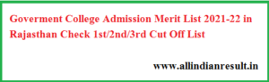 Goverment College Admission Merit List 2022 in Rajasthan Check 1st/2nd/3rd Cut Off List