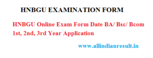 HNBGU Online Exam Form 2023 Date BA/ Bsc/ Bcom 1st, 2nd, 3rd Year Application