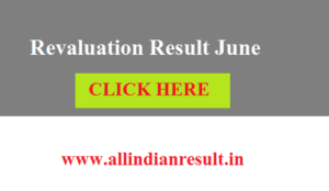 IGNOU Revaluation Result June 2022 (Released) ignou.ac.in June TEE, Revaluation Results