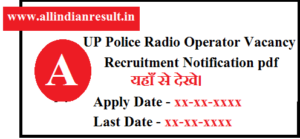 UP Police Radio Operator Vacancy 2022 - UP Police Radio Operator 2430 Recruitment Notification pdf