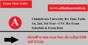 Chhindwara University BA Time Table 2023 1st, 2nd, 3rd Year - CUC BA Exam Schedule & Exam Date