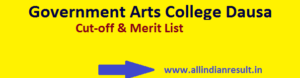 Government Arts College Dausa 1st, 2nd, 3rd Cut-off & Merit List 2023