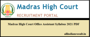 Madras High Court Office Assistant Syllabus 2023 PDF Download, HC Exam Pattern