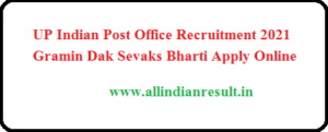 UP Indian Post Office Recruitment 2023 Gramin Dak Sevaks Bharti Apply @ appost.in