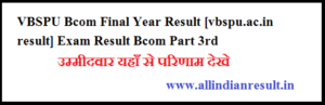 VBSPU B.com Result 2024 Final Year [vbspu.ac.in result] Exam Result Bcom Part 3rd