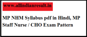 MP NHM Syllabus 2024 pdf in Hindi, MP Staff Nurse / CHO Exam Pattern
