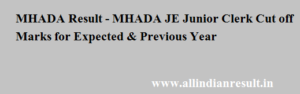 MHADA Result 2023 - MHADA JE Junior Clerk Cut off Marks 2023 for Expected & Previous Year