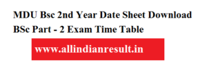 MDU Bsc 2nd Year Date Sheet 2023 Download mdu.ac.in BSc Part - 2 Exam Time Table