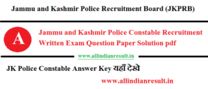 JK Police Constable Answer Key 2023 Jammu & Kashmir Police Constable Question Paper Solution pdf