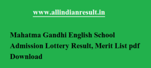Mahatma Gandhi English School Admission 2024 Lottery Result, Merit List pdf Download education.rajasthan.gov.in