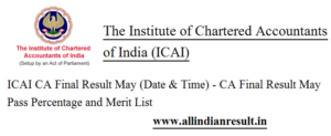 ICAI CA Final Result May 2023 (Date & Time) - CA Final Result May Pass Percentage and Merit List