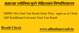 MJPRU MA Final Year Result 2024 Name Wise - mjpru.ac.in Check MJP Rohilkhand University Final Year Result