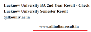 Lucknow University BA 2nd Year Result 2024 - Check Lucknow University Semester Result @lkouniv.ac.in