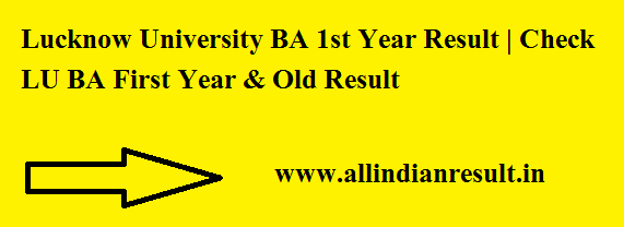 Lucknow University BA 1st Year Result 2024 | Check LU BA First Year ...