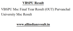 VBSPU Msc Final Year Result 2024 (OUT) Purvanchal University Msc Result 2024