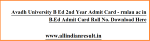 Avadh University B Ed 2nd Year Admit Card 2024 - www.rmlau.ac.in B.Ed Admit Card Roll No. Download Here