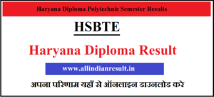 HSBTE Diploma Result 2024 (Link OUT) Check Haryana Diploma Polytechnic 1st 2nd 3rd 4th 5th 6th Semester Results at hsbte.org.in