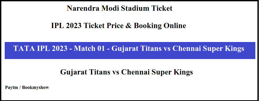Narendra Modi Stadium Ticket Ipl 2023 Price And Booking Online 6404