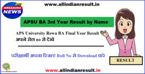APSU BA 3rd Year Result 2024 APS University Rewa BA Final Year Result Check @apsurewa.ac.in