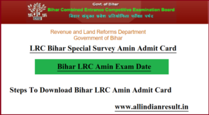Bihar LRC Amin Exam Date 2024 (जारी) Steps To Download Bihar LRC Admit Card 2024