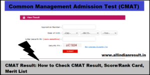 CMAT Result 2023: How to Check CMAT Result, Score/Rank Card, Merit List 2023 @cmat.nta.nic.in