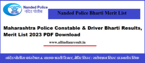 Nanded Police Bharti 2024 Merit List Maharashtra Police Constable & Driver Bharti Results, Merit List 2024 PDF Download