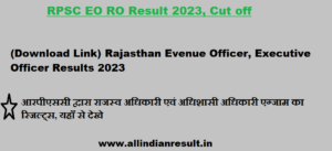 RPSC EO RO Result 2023, Cut off (Download Link)