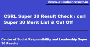 CSRL Super 30 Result 2024 Check csrl.gov.in Super 30 Merit List & Cut Off