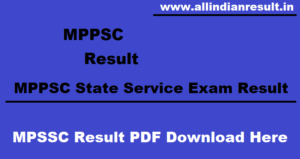 MPPSC State Service Result 2023 Prelims Exam (रिजल्ट हुआ जारी) Download Link Here