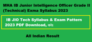  IB JIO Tech Syllabus & Exam Pattern 2023 PDF Download, करे।