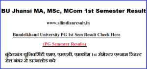 BU Jhansi MA, MSc, MCom 1st Semester Result 2024 bujhansi.ac.in PG 1st Sem Result Check Here