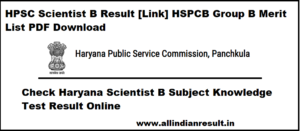 HPSC Scientist B Result 2024 [Link] HSPCB Group B Merit List PDF Download @ hpsc.gov.in