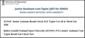 IGNOU Junior Assistant Result 2024 Check JAT Typist Cut off & Merit List PDF