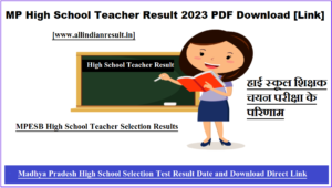 MP High School Teacher Result 2024 PDF Download [Link] MPPEB HSTST Cut off Merit List PDF