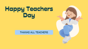 Thanks teachers Day