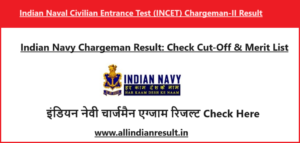 Indian Navy Chargeman Result 2024: Check Cut-Off & Merit List at joinindiannavy.gov.in 