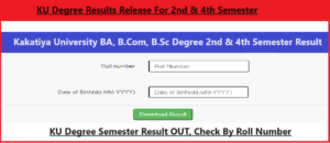 KU Degree Results 2024 Release For 2nd & 4th Semester, www.kakatiya.ac.in