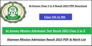 Al Ameen Class 5 to 9 Result 2024 PDF Download Al Ameen Mission Admission Test Merit List @ www.alameenmission.org