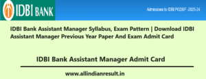 IDBI Bank Assistant Manager Syllabus, Admit Card 2024