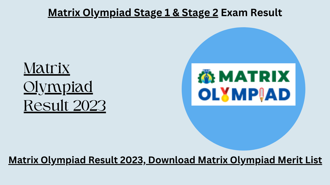 Matrix Olympiad Result 2024 Stage 1 & Stage 2 Release, Download Matrix