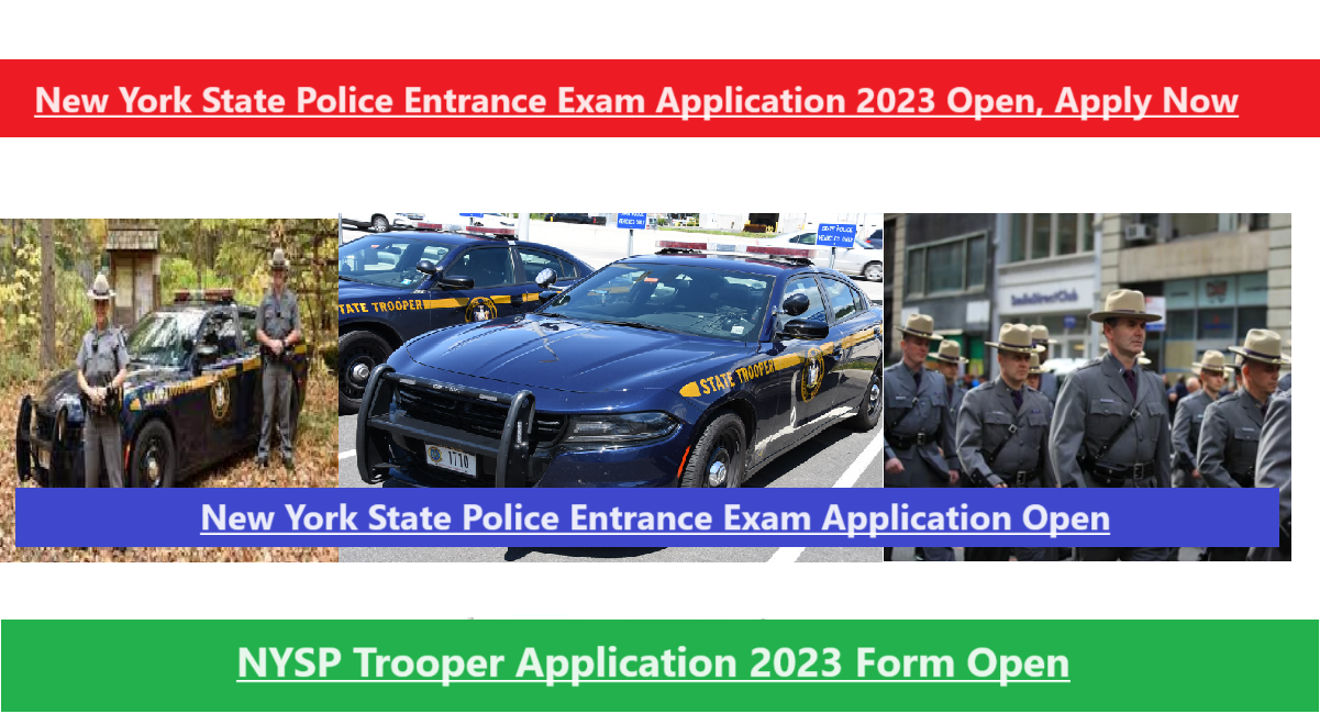 New York State Police Entrance Exam Application 2023 Open, Apply Now