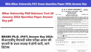 BRABU Ph.D. (PAT) Answer Key 2024: बीआरएबीयू पीएचडी प्रवेश परीक्षा आंसर की फरवरी के प्रथम सप्ताह में होगी जारी, जाने डिटेल्स