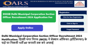 Delhi Municipal Corporation Section Officer Recruitment 2024 Notification