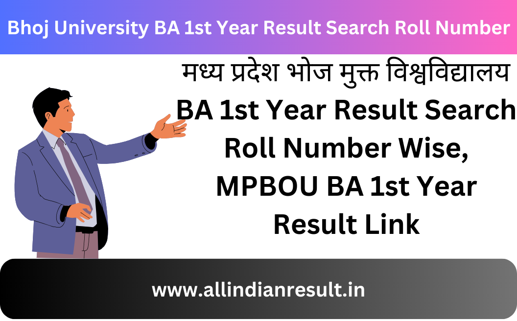 Bhoj University BA 1st Year Result 2024 Search Roll Number, MPBOU BA 1st Year Result Link @ mpbou.edu.in